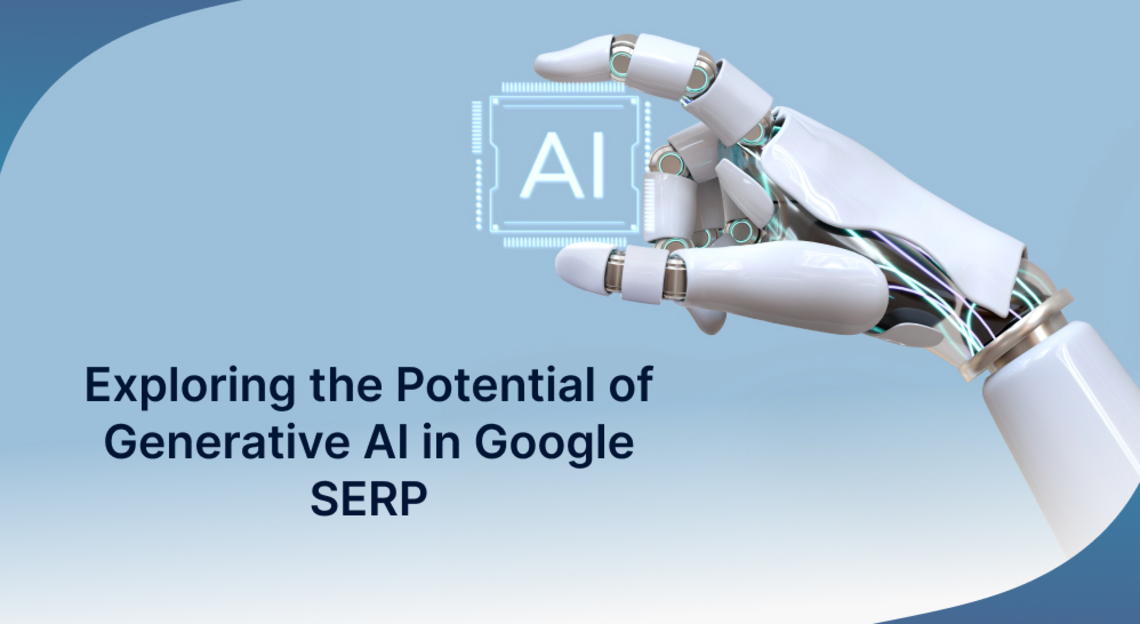 Exploring the Potential of Generative AI in Google SERP
