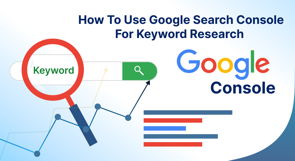 How To Use Google Search Console For Keyword Research