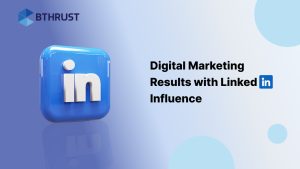 digital marketing results linkedin influence