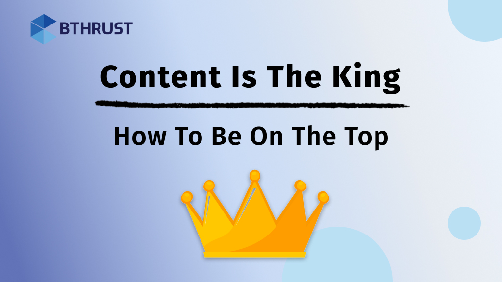 Content Is The King – How To Be On The Top