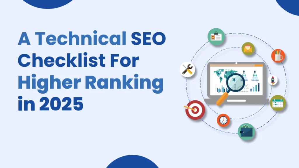A Technical SEO Checklist For Higher Ranking in 2025