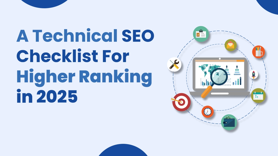 A Technical SEO Checklist For Higher Ranking in 2025