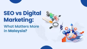 seo-vs-digital-marketing-in-malaysia