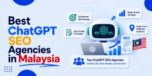 Best ChatGPT SEO Agencies in Malaysia