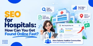SEO for Hospitals How Can You Get Found Online Fast
