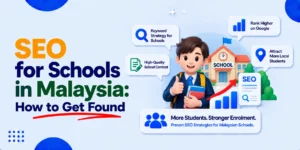 SEO for Schools in Malaysia How to Get Found